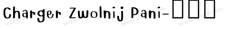 Charger Zwolnij Pani字体转换